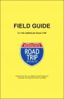 Field Guide to the American Road Trip 
